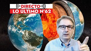 Lo Último 62 🟥 ¿QUÉ PASA CON el NÚCLEO de la TIERRA? | ¿Qué hay bajo Yellowstone?| Y más Noticias C