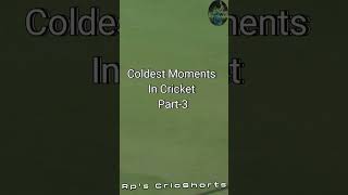 Coldest Moments Of Cricket 🥶 #viral #youtubeshorts