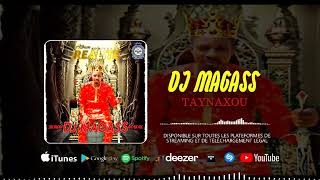 DJ MAGASS- TAYNAXOU