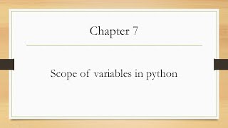 12th computer science - chapter 7- scope of variables in python