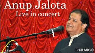 ANUP JALOTA BHAJAN LIVE IN CONCERT | HINDI DEVOTIONAL SONGS