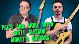 Talking PAF's And More With Matt Gleeson From Monty's Guitars