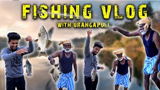 வக்காளி என்னடா எனக்கு மட்டும் புழுக்க சைசுல மீனு சிக்குது /FISHIN VLOG WITH URANGAPULI/VOT