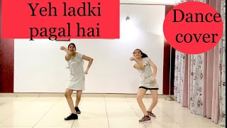 Yeh Ladki Pagal Hai  by Badshah | best dance choreography  , easy steps | hip hop dance cover