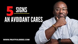 Dismissive Avoidant: 5 Ways To Tell An Avoidant CARES - Avoidant Attachment Style | Coach Court