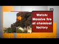 watch massive fire at chemical factory maharashtra news