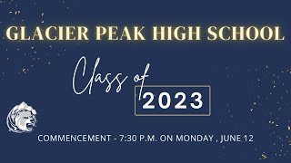 Glacier Peak High School Class of 2023 Graduation