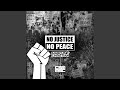 No Justice, No Peace (Radio Edit)