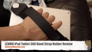 LENMO iPad Tablet 360 Hand Strap Holder Review