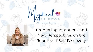 Embracing Intentions and New Perspectives on the Journey of Self-Discovery