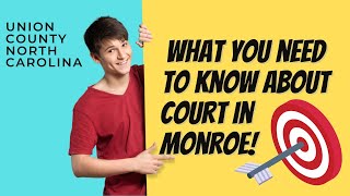 Union County Courthouse in Monroe NC - How to Get to Court, What to Expect, and More