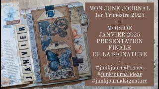 MON JUNK JOURNAL/1er TRIMESTRE/PRESENTATION SIGNATURE JANVIER #junkjournalideas #junkjournal