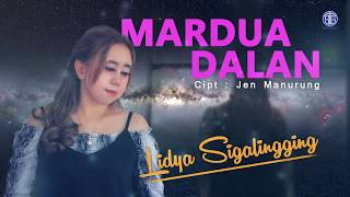 MARDUA DALAN (Official Video Lirik) - Lidya Sigalingging