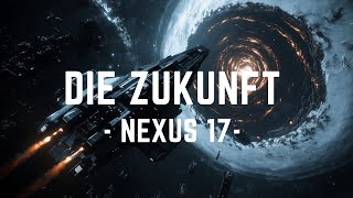 Die Zukunft Nexus 17] - Ambient Sci Fi / Fantasy Music