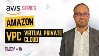 Day-3 | VPC explanation| AWS Virtual Private Cloud explained in 47 mins| 4K quality| #aws #vpc