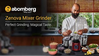 Atomberg Zenova Mixer Grinder | Perfect Grinding. Magical Taste.