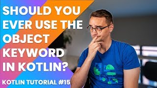 Kotlin Object Keyword | Kotlin Tutorial 2019