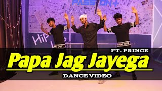 Papa Jag Jayega - Dance Video | Akshay Kumar, Deepika Padukone | Choreography by Prince, Passion+