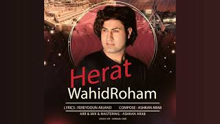 Wahid Roham -  Herat 2020 / وحيد رهام _هرات