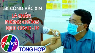 5K cộng vắc xin lá chắn phòng chống dịch COVID -19