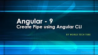 Angular Tutorial - Create Pipes | Create pipe with Angular 9 CLI [2020] | Angular CLI - create pipe
