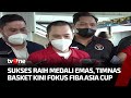 SEA Games 2021: Timnas Basket Catat Sejarah Meraih Medali Emas | Kabar Siang