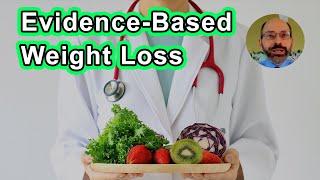 Evidence-Based Weight Loss - Michael Greger, M.D.