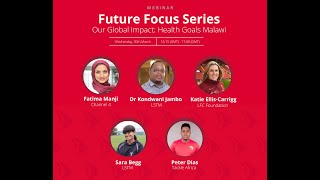 Future Focus: Our Global Impact - Health Goals Malawi