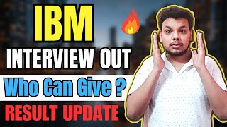 IBM Interview Update | IBM Interview Mails Out | IBM Coding Assessment Result Declared 2024 Batch