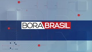 BORA BRASIL - 30/11/2023