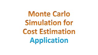 MC - Monte Carlo Simulation for Cost Estimation - Part 2: Application