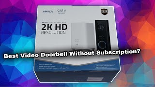 Eufy 2K Battery Doorbell with NO Subscriptions Unboxing & Setup