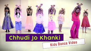 Chudi Jo Khanki Hathon Mein Dance by Kids | Yad Piya Ki Aane Lagi Falguni Pathak Song |+919311495339