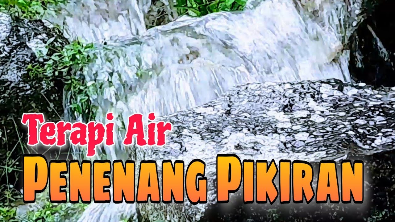 Suara Alam Penenang Pikiranвђјпёџ Gemericik Suara Air Mengalir Deras Dan