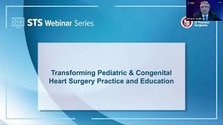 Transforming Pediatric & Congenital Heart Surgery Practice and Education, October 21, 2021