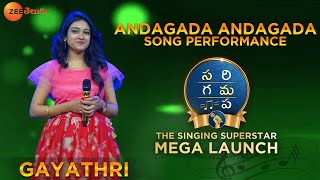 Gayatri Full Performance | SaReGaMaPa - The Singing Superstar | Andagada Andagada Song | Zee Telugu