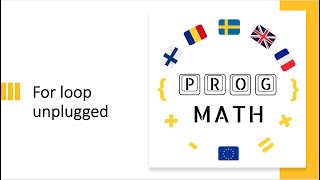 Prog Math - Unplugged - For loop