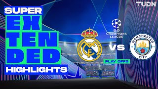 SUPER EXTENDED HIGHLIGHTS | Real Madrid vs Manchester City | UEFA Champions League 24/25 | TUDN