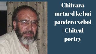 Maulana Nighah | Chitrara metar d ke hoi pandero xeboi | Saqafat-e-Chitral | Enjoy