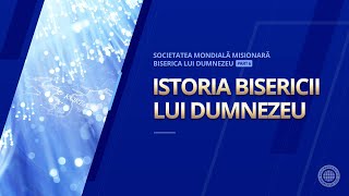 Istoria Societăţii Mondiale Misionare a Bisericii lui Dumnezeu 6