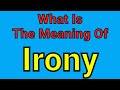 Meaning Of Irony | Irony | English Vocabulary | Most Common Words in English