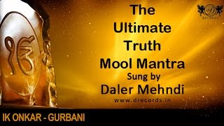 Mool Mantra ► Daler Mehndi | The Ultimate Truth Mool Mantra | Ik Onkar | Drecords