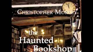 The Haunted Bookshop (FULL Audiobook)