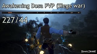 BDO Awakening Dosa PVP #29 (Siege War) /검은사막 각성 도사 칼페온 수성