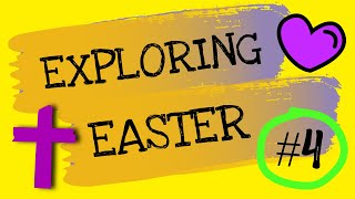 Exploring Easter #4 - Holy Week Activities for Kids | Easter 2024 | Jesus is Alive | Jesus Loves You