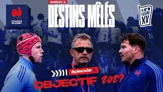 XV de France - Destins Mêlés - S09E01 : Objectif 2027