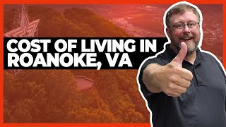 The Cost of Living in Roanoke Valley, Virginia in 2021 | Moving to Roanoke Valley