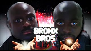 BRONX BROS RISE: DADDY BURT + WILD BILL