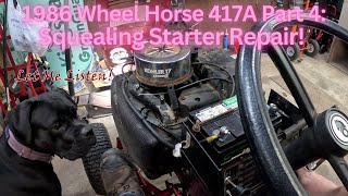 Starter Overhaul: Part 4 of the 1986 Wheel Horse 417A Series #tractor