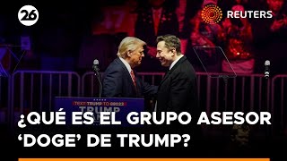 ¿Qué es el grupo asesor ‘DOGE’ de Trump? | #Reuters